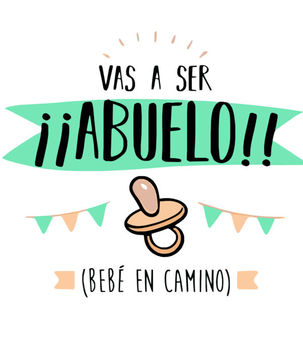 Pañalero Vas a Ser Abuelo "Bebe en Camino"